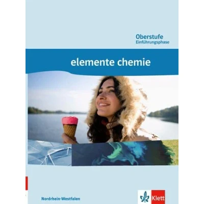 Abbildung von Elemente Chemie Oberstufe Einführungsphase. Ausgabe Nordrhein Westfalen: Schulbuch Klasse 10 (G8), 11 (G9)