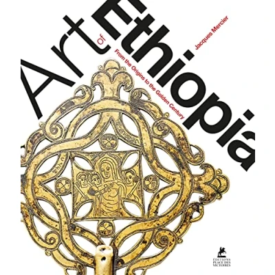 Abbildung von Art of Ethiopia From the Origins to Golden Age