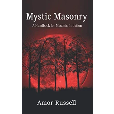Abbildung von Mystic Masonry: An Esoteric Handbook for Masonic Initiation.