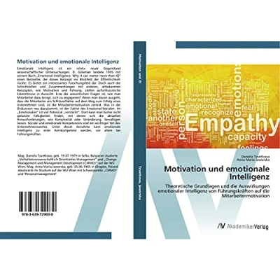 Abbildung von Motivation und emotionale Intelligenz: Theoretische Grundlagen die Auswirkungen emotionaler Intelligenz von Führungskräften auf Mitarbeitermotivation