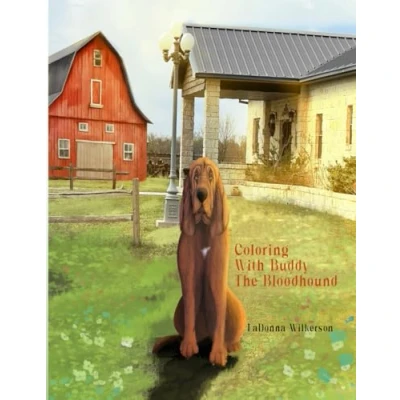 Abbildung von Coloring with Buddy the Bloodhound (The Adventures of Bloodhound, Band 2)
