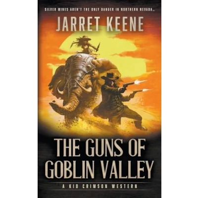 Abbildung von The Guns of Goblin Valley: A Western Novel (Kid Crimson, Band 2)