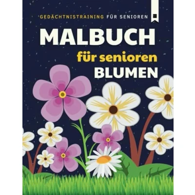 Abbildung von Malbuch für senioren Blumen: Gedächtnistraining mit demenz. Perfekte Geschenke Senioren.