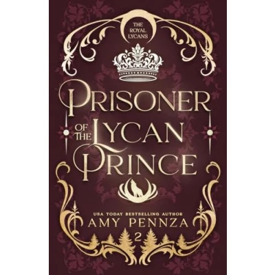 Abbildung von Prisoner of the Lycan Prince (The Royal Lycans, Band 2)