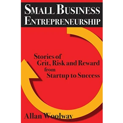 Abbildung von Small Business Entrepreneurship: Stories of Grit, Risk, and Reward from Startup to Success