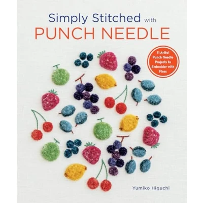 Abbildung von Simply Stitched With Punch Needle: 11 Artful Needle Projects to Embroider Floss