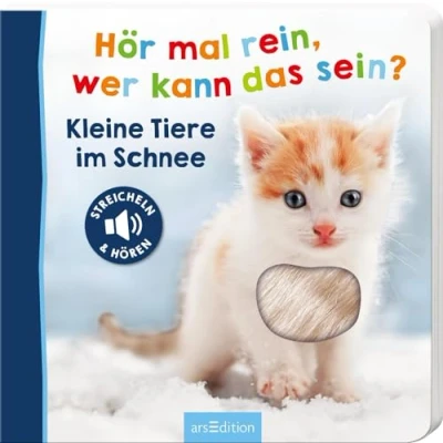 Abbildung von Hör mal rein, wer kann das sein? Kleine Tiere im Schnee: Streicheln und hören Hochwertiges Pappbilderbuch mit 5 realistischen Sounds Fühlelementen für Kinder ab 18 Monaten