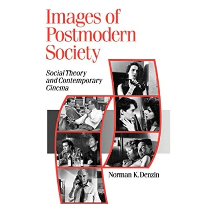 Abbildung von Images of Postmodern Society: Social Theory and Contemporary Cinema (Theory, Culture, Society Series)