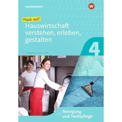 Abbildung von Mach mit! Hauswirtschaft verstehen, erleben, gestalten: Reinigung und Textilpflege Arbeitsheft (Mit durch das Schuljahr)