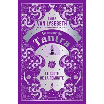 Abbildung von Au coeur du Tantra: Le culte de la féminité