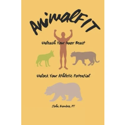 Abbildung von AnimalFIT: Unleash Your Inner Beast and Unlock Athletic Potential