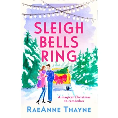 Abbildung von Sleigh Bells Ring: The gorgeous uplifting Christmas romance.