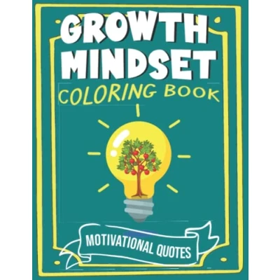 Abbildung von Growth Mindset Coloring Book: Motivational and Inspirational Quotes for Kids Teens