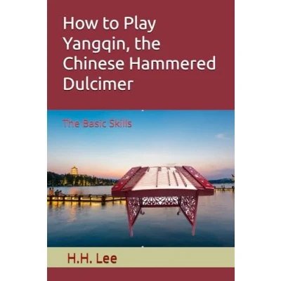 Abbildung von How to Play Yangqin, the Chinese Hammered Dulcimer: Basic Skills