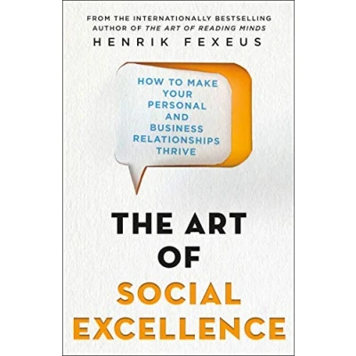 Abbildung von Art of Social Excellence: How to Make Your Personal and Business Relationships Thrive