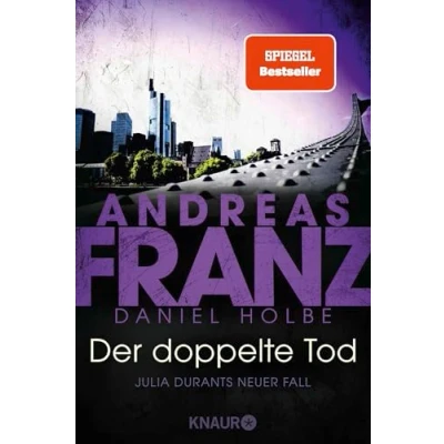 Abbildung von Der doppelte Tod: Julia Durants neuer Fall SPIEGEL Bestseller Autor