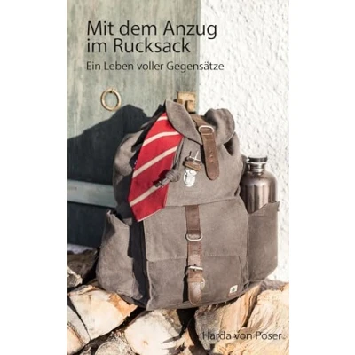 Abbildung von Mit dem Anzug im Rucksack: Ein Leben voller Gegensätze