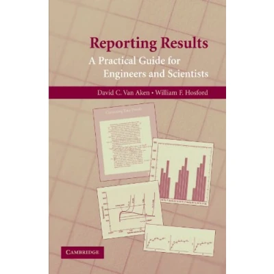 Abbildung von Reporting Results: A Practical Guide for Engineers and Scientists