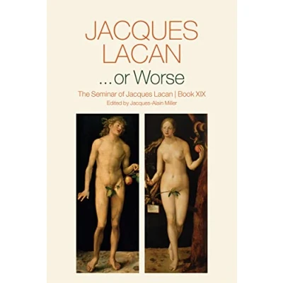 Abbildung von ...or Worse: The Seminar of Jacques Lacan, Book XIX (Seminar 19)
