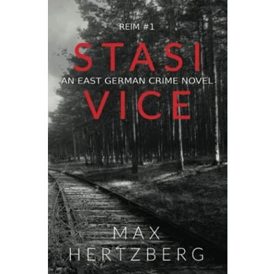 Abbildung von Stasi Vice: An East German crime novel (Reim, Band 1)