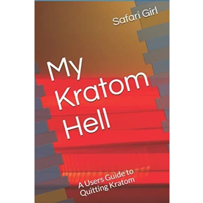Abbildung von My Kratom Hell: A Users Guide to Quitting