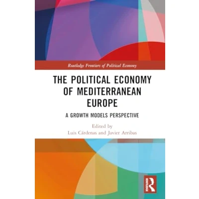 Abbildung von The Political Economy of Mediterranean Europe: A Growth Models Perspective (Routledge Frontiers Economy)