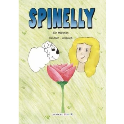 Abbildung von Spinelly, Deutsch Arabisch: Ein Märchen. Mit einem Vorwort von Sylvia Löhrmann
