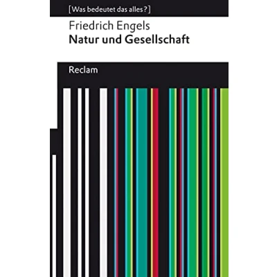 Abbildung von Natur und Gesellschaft: Ausgewählt kommentiert von Heinrich Detering (Reclams Universal Bibliothek)