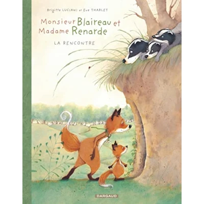 Abbildung von Monsieur Blaireau et Madame Renarde, Tome 1 : La rencontre