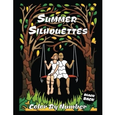 Abbildung von Summer Silhouettes Color By Number (BLACK backgrounds): activity coloring book for adults relaxation and stress relief