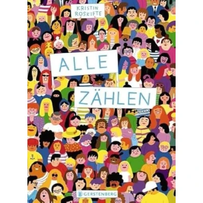 Abbildung von Alle zählen: Nominiert für den Deutschen Jugendliteraturpreis 2022 von der Kritikerjury in Sparte Bilderbuch