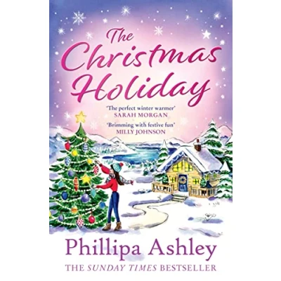 Abbildung von the Christmas Holiday: from Sunday Times bestseller comes a romance novel to curl up with in winter!