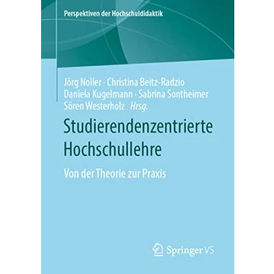 Abbildung von Studierendenzentrierte Hochschullehre: Von der Theorie zur Praxis (Perspektiven Hochschuldidaktik)