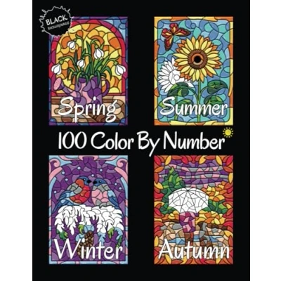 Abbildung von 100 Color By Number Spring Summer Autumn Winter (Black Backgrounds): Four Seasons Coloring Book for Adults Relaxation