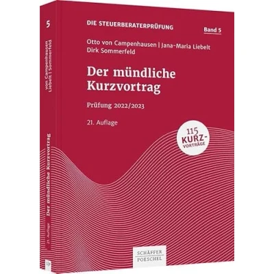 Abbildung von Der mündliche Kurzvortrag: Prüfung 2022/2023 (Die Steuerberaterprüfung)