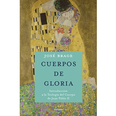 Abbildung von Cuerpos de gloria: Introducción a la Teología del Cuerpo Juan Pablo II (Mundo y Cristianismo)