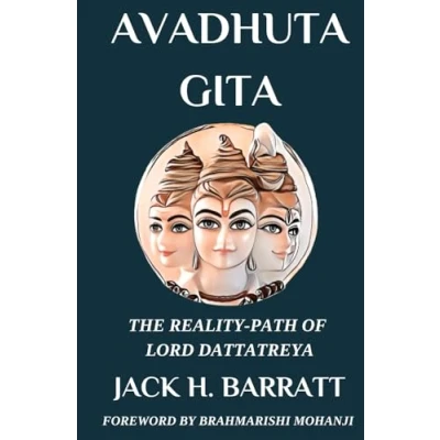 Abbildung von Avadhuta Gita: The Reality Path Of Lord Dattatreya (The Series, Band 1)