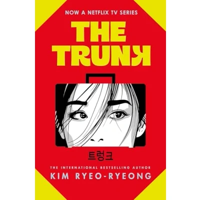 Abbildung von the Trunk: satirical feminist thriller from Korean bestseller, soon to be a Major Netflix K drama