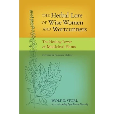 Abbildung von The Herbal Lore of Wise Women and Wortcunners: Healing Power Medicinal Plants