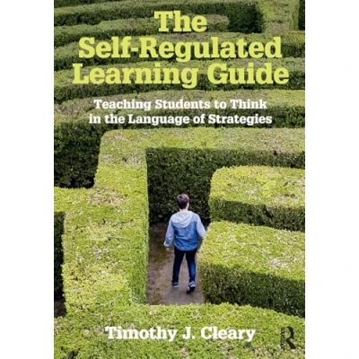 Abbildung von the Self Regulated Learning Guide: Teaching Students to Think in Language of Strategies