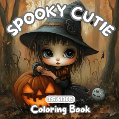 Abbildung von Spooky Cutie Coloring Book: For Adults and Teens Featuring Adorable Creepy Creatures / To Enjoy Relax.