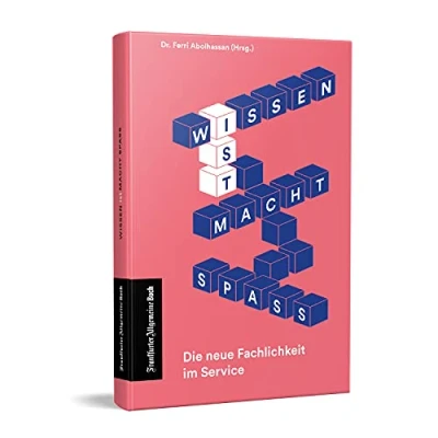 Abbildung von Wissen. Macht. Spaß. Die neue Fachlichkeit im Service