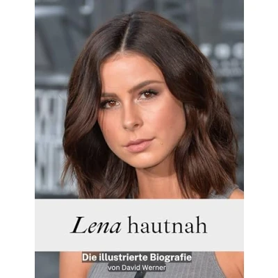 Abbildung von Lena hautnah Hochwertige Hardcover Ausgabe: Die illustrierte Biografie