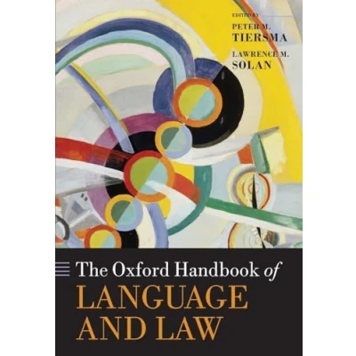Abbildung von The Oxford Handbook of Language and Law (Oxford Handbooks) Handbooks in Linguistics)