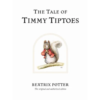 Abbildung von The Tale of Timmy Tiptoes: original and authorized edition (Beatrix Potter Originals)