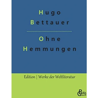 Abbildung von Ohne Hemmungen: Ein Hochstaplerroman (Edition Werke der Weltliteratur)