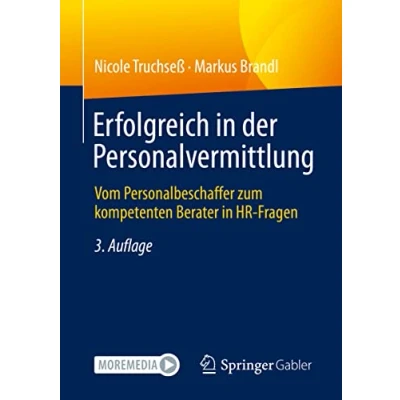 Abbildung von Erfolgreich in der Personalvermittlung: Vom Personalbeschaffer zum kompetenten Berater HR Fragen