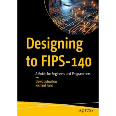 Abbildung von Designing to FIPS 140: A Guide for Engineers and Programmers