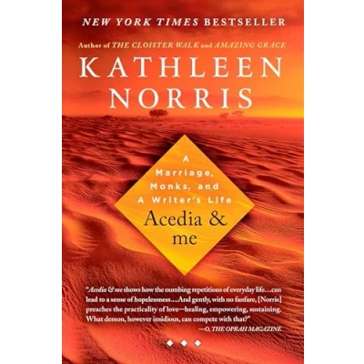 Abbildung von Acedia &amp; me: a Marriage, Monks, and Writer&#039;s Life