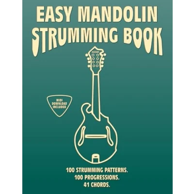 Abbildung von Easy Mandolin Strumming Book.100 Patterns.100 Progressions. 41 Chords.: Beginner to Advanced Collection: Tabs, Notes, Diagrams, and Explanations, MIDI included.